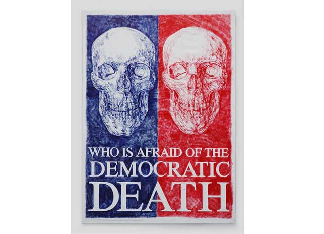 WHO IS AFRAID OF THE DEMOCRATIC DEATH